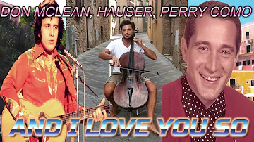 HAUSER - AND I LOVE YOU SO - DON MCLEAN