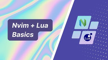 How to use Lua with Nvim