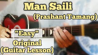 Man Saili - Prashant Tamang | Guitar Lesson | Easy Chords |