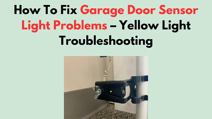How To Fix Garage Door Sensor Light Problems – Yellow Light Troubleshooting