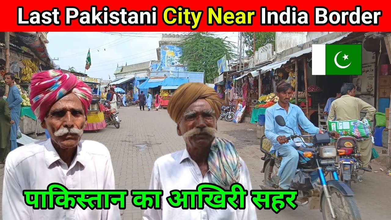 Last Pakistani City Near India Border 🇮🇳 | Nagar 90%Hindu City in Pakistan 🇵🇰 