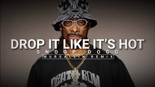 Snoop Dogg x Arabic - Drop It Like It's Hot [Mursallin remix]