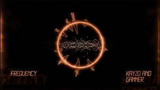 Download lagu Kayzo and Gammer - Frequency