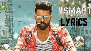 ISmart Title Song lyrics Ismart Shankar Nani Creations