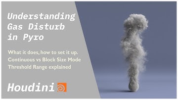 Gas Disturb in Houdini Pyro | Block Size vs Continuous Mode & Threshold Range