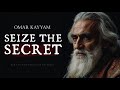 Seize The Secret Timeless Life Lessons By Omar Khayyam 