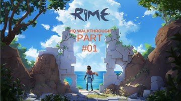 RiME WALKTHROUGH PART #01 (1080p 60fps)