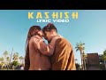 Kashish Official Lyric Video Ashish Bhatia Omkar Singh Kashish Ratnani Kashish Official Lyric Video Ashish Bhatia Omkar Singh Kashish Ratnani