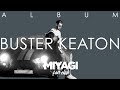 Miyagi - Buster Keaton (Official album 2019)