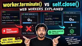 👉 worker.terminate() vs self.close() 😱 | Web Workers Explained