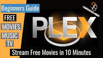 Plex Introduction and Initial Setup - A Beginners Guide Step 1