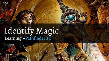 Pathfinder 2E - Identify Magic