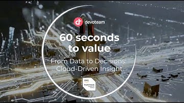 60 seconds to value - From Data to Decisions: Cloud-Driven Insight
