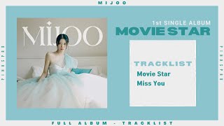 MIJOO (미주) Movie Star (1st SINGLE ALBUM) [FULL ALBUM]