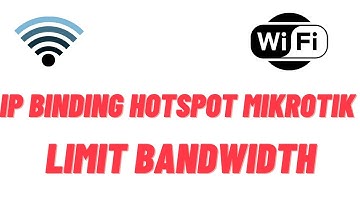 IP Binding & Limit Bandwidth Hotspot mikrotik