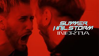 Video thumbnail of "Summer Hailstorm - "Inertia" (Official Music Video) | BVTV Music"