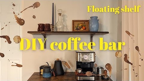 DIY coffee bar on a budget! | floating shelf and styling