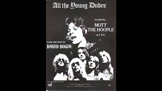 Mott The Hoople - All the Young Dudes (1972)