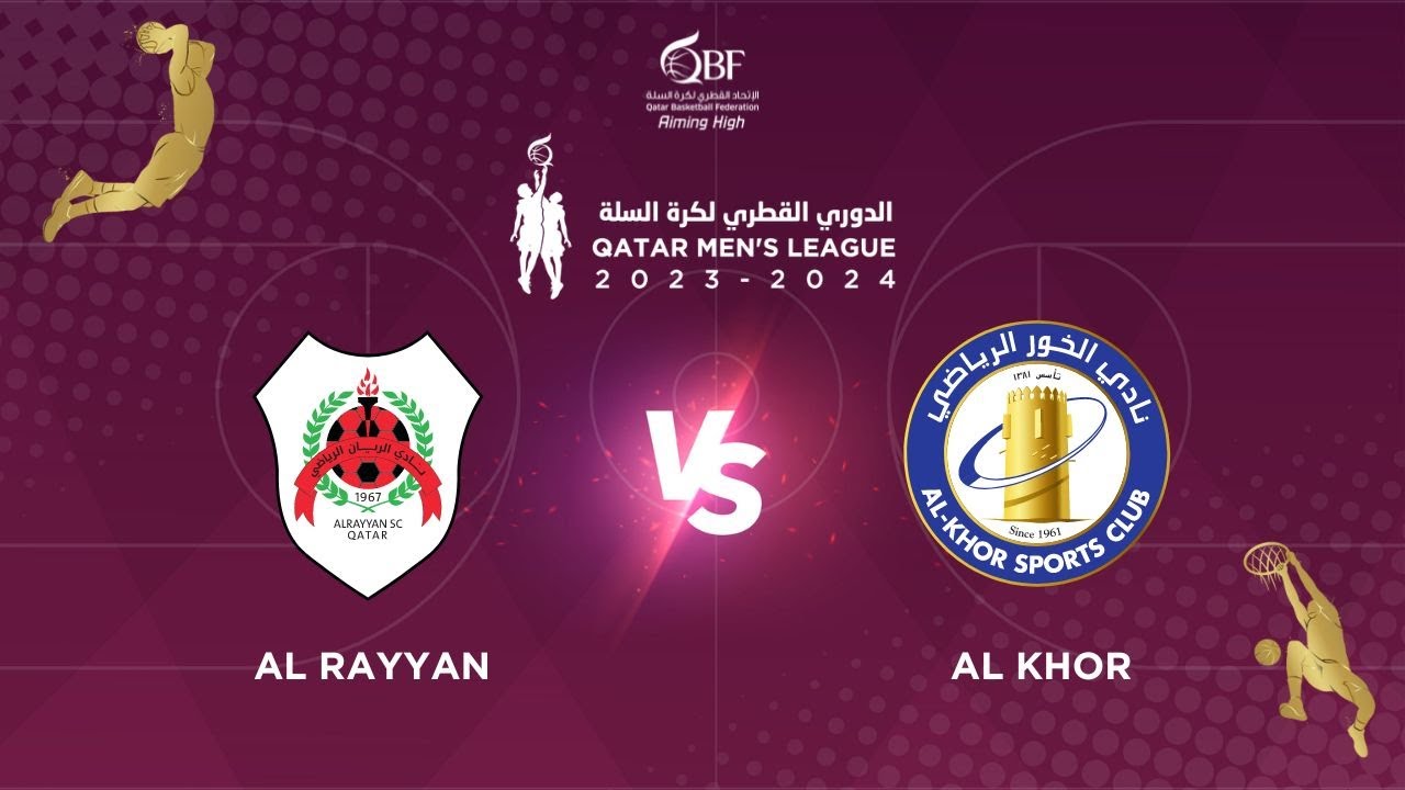 AL RAYYAN vs AL KHOR QATAR BASKETBALL LEAGUE 2023-2023 - الدوري القطري ...