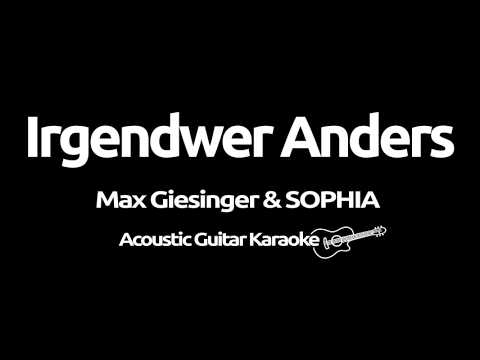 Max Giesinger & SOPHIA - Irgendwer Anders (Acoustic Guitar Karaoke)
