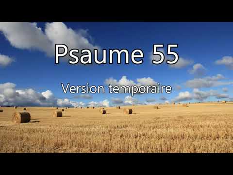 Psaume 55 Version temporaire