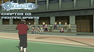 IFSCL Story Mode - Chapter 03: Fighting Spirits