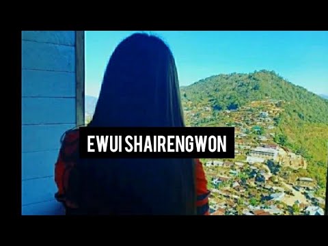 Tangkhul love song Ewui Shailengwon