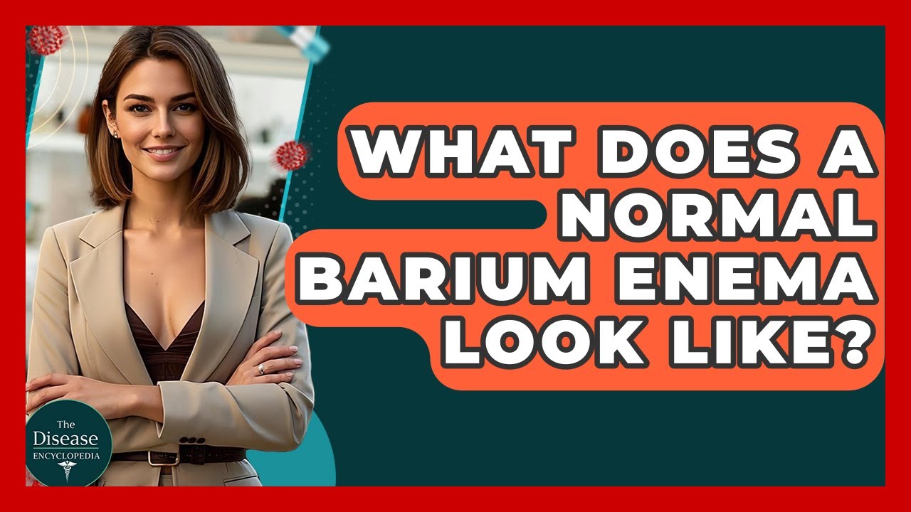 What Does A Normal Barium Enema Look Like? - The Disease Encyclopedia