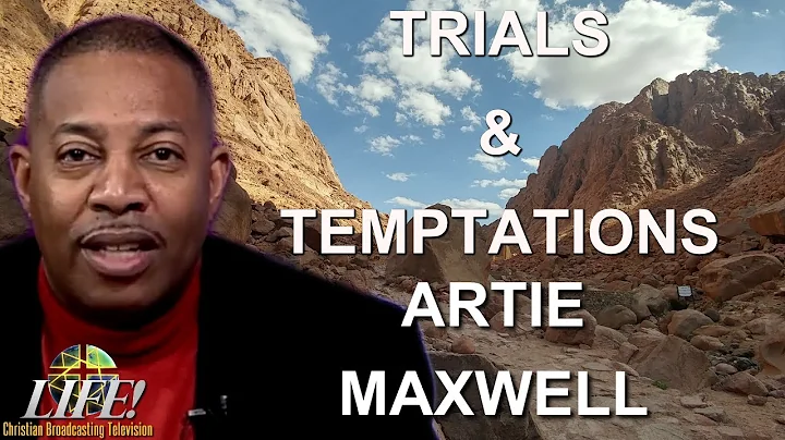 "Temptation & Trials" Artie Maxwell (United With C...