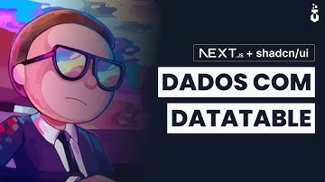 Como Listar Dados com DataTable [Paginação, Filtros e Mais...][Série Shadcn UI]