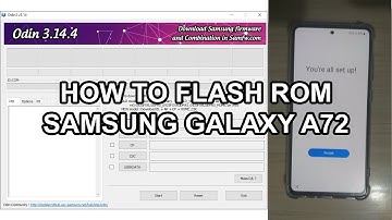 [Galaxy A72] How to Flash ROM via ODIN | Revert to stock ROM | OTA update after bootloader unlocked?