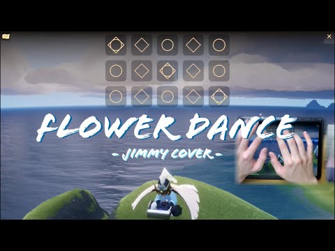 [Sky Music] 《Flower Dance - DJ Okawari》 花之舞【sky光遇】-By Jimmy-