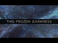 This Frozen Darkness