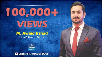 World Times Interview Series|Muhammad Awaid Irshad (1st Position, CSS 2017)| SE 3,Ep 1| (Full Video)