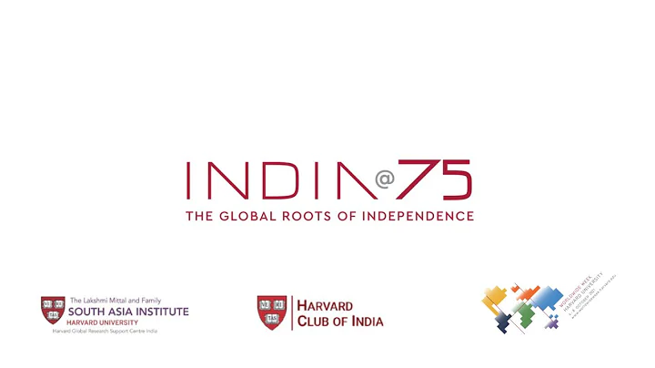 India at 75: The Global Roots of Independence