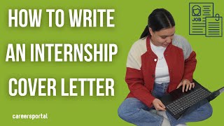 How To Write An Internship Cover Letter | Careers Portal