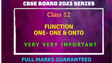 Class 12 Board 2023 | Very Very Important | One - One | Onto | Bijective Function | NCERT |