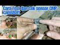 Cara cek dan test sensor CMP mobil injeksi