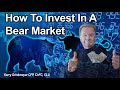 How To Invest in Today’s Bear Market For Your Future Millions