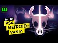 Top 10 PS4 Metroidvania Games | whatoplay
