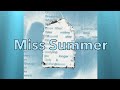 ODIE - Miss Summer Lyrics