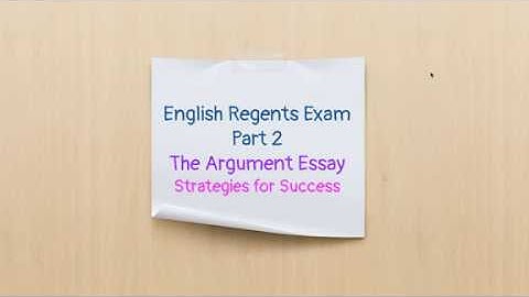 English Regents Review Part 2 The Argument Essay Video Lesson