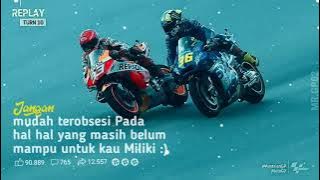 STORY WA MOTOGP||QUOTES X SLOWMO||20 DETIK