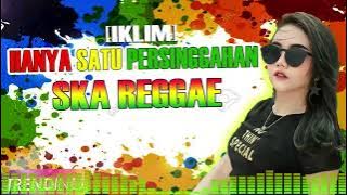Hanya Satu Persinggahan IKLIM Cover Ska Reggae