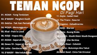 Lagu Nostalgia Terbaik Bikin Flasback Masa Lalu I NOAH , D'MASIV , GEISHA , NIDJI ,LETTO