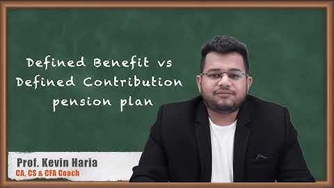 Defined Benefit vs Defined Contribution Pension Plan - Portfolio Management