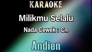 Milikmu Selalu karaoke Andien  Nada Cewek Cm