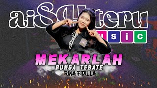 MEKARLAH BUNGA TERATE - RINA FIDILA - aiShiteru music