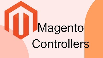 Controllers in Magento 2