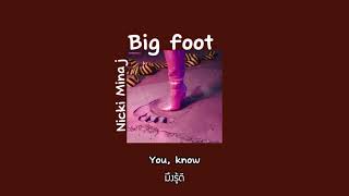 Big foot - Nicki Minaj [แปลไทย]